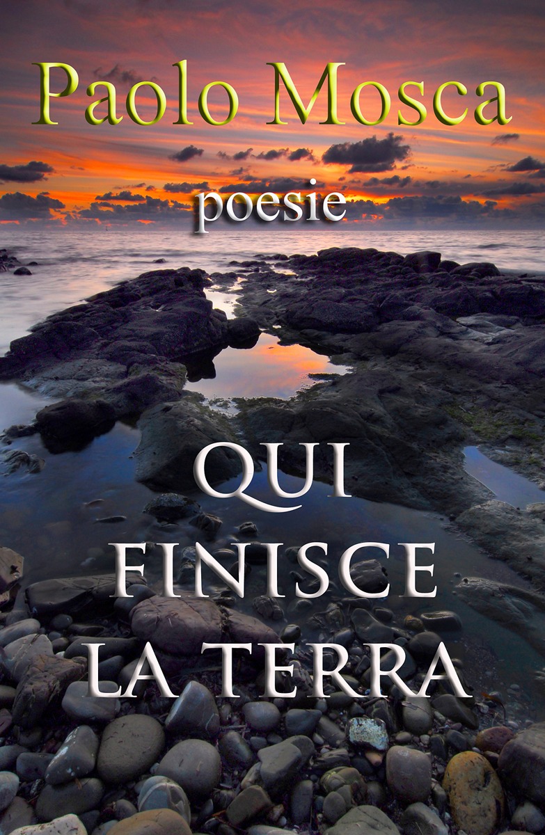 Qui finisce la terra (Paolo Mosca)