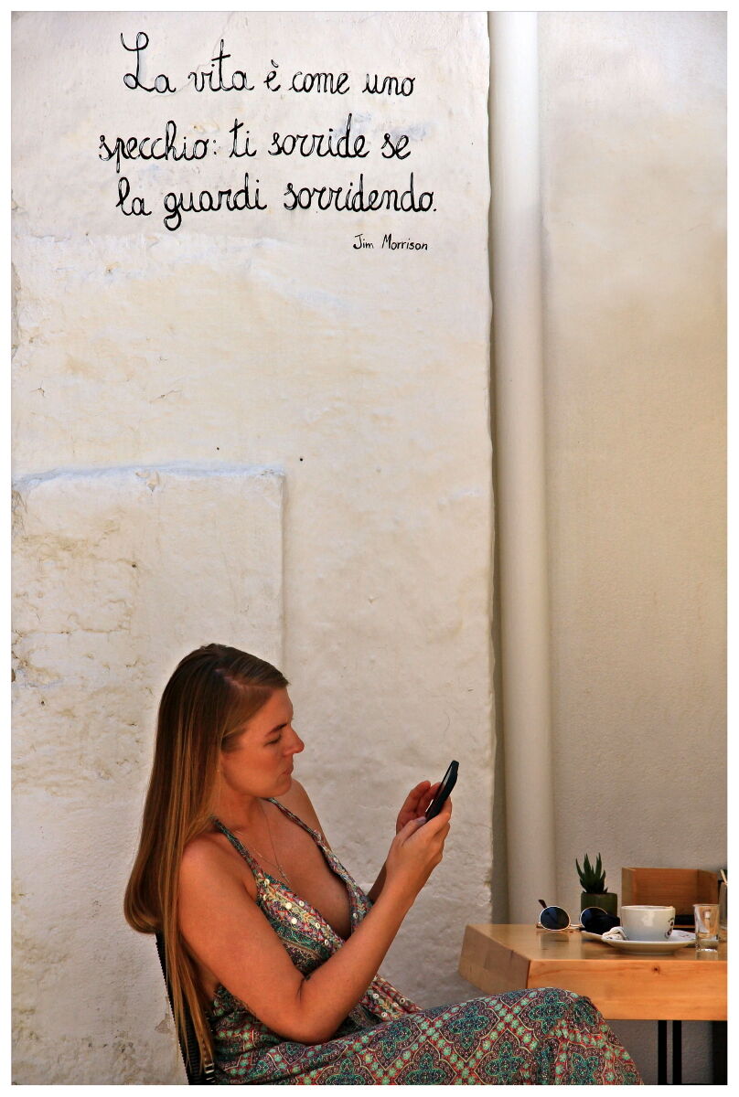 "La vita è ...." - (Polignano a Mare)