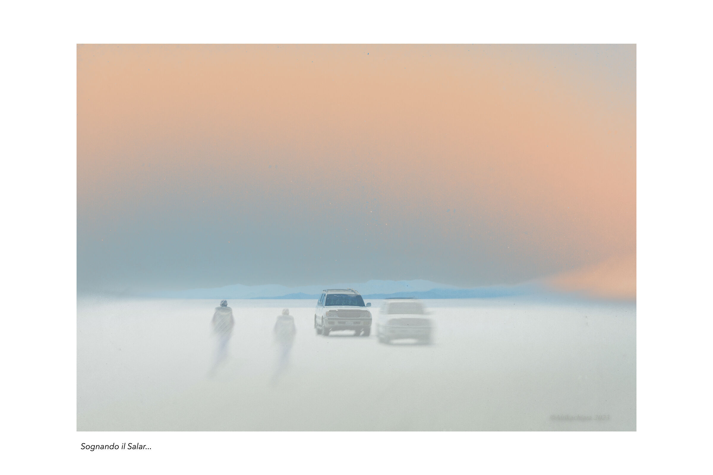 Dreaming of the Salar...