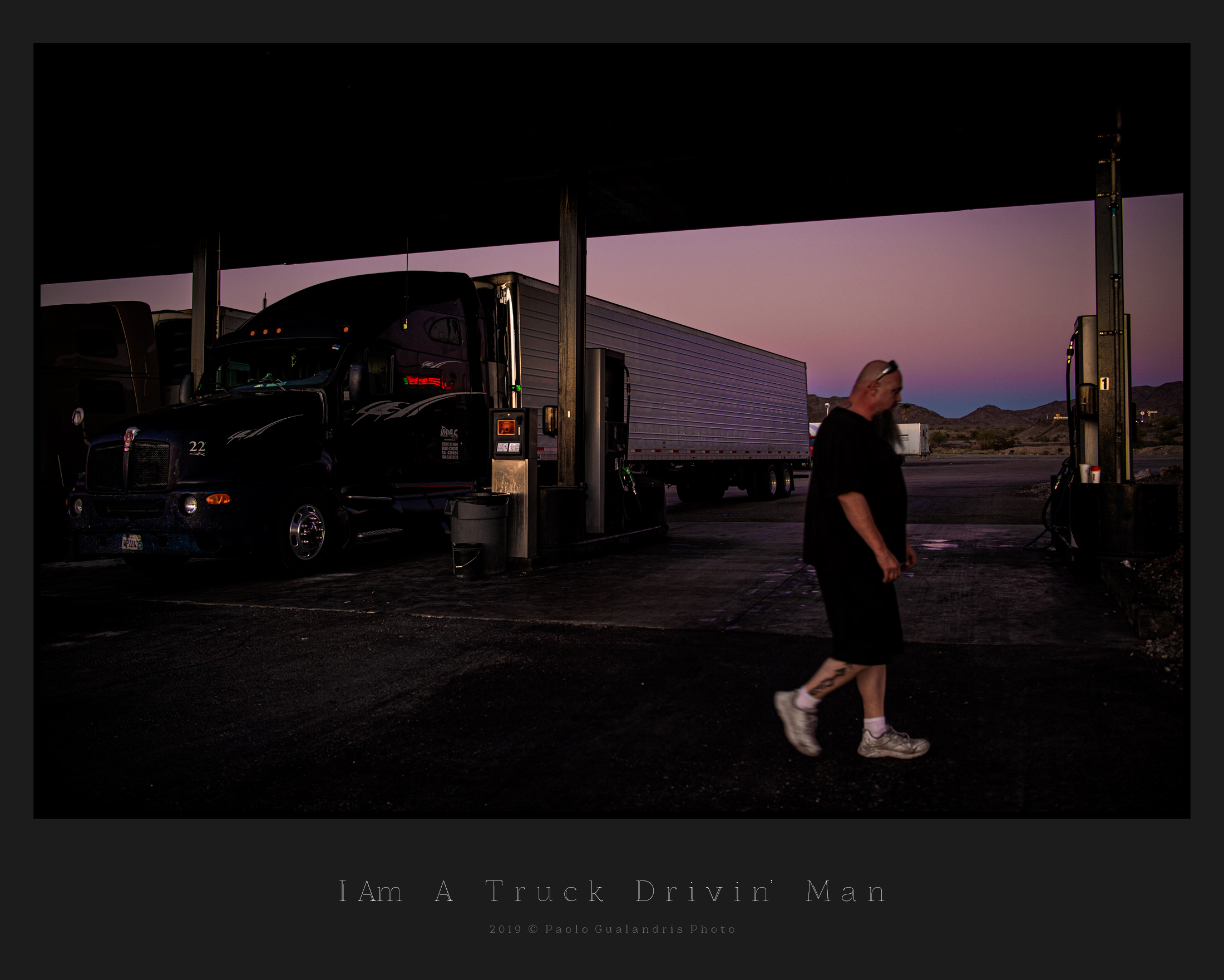 I Am A Truck Drivin' Man...