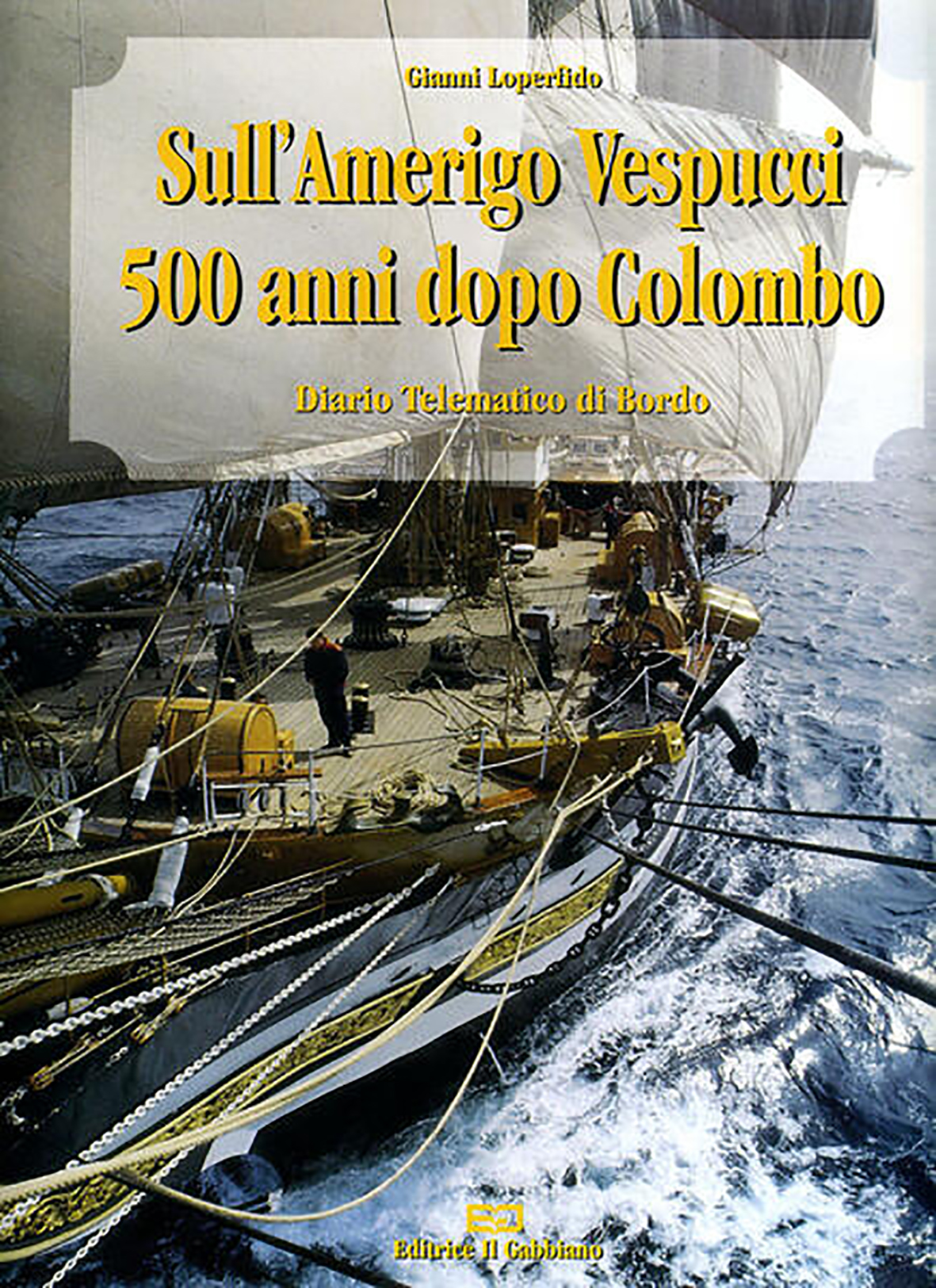 Sull'Amerigo Vespucc 500anni dopo Colombo