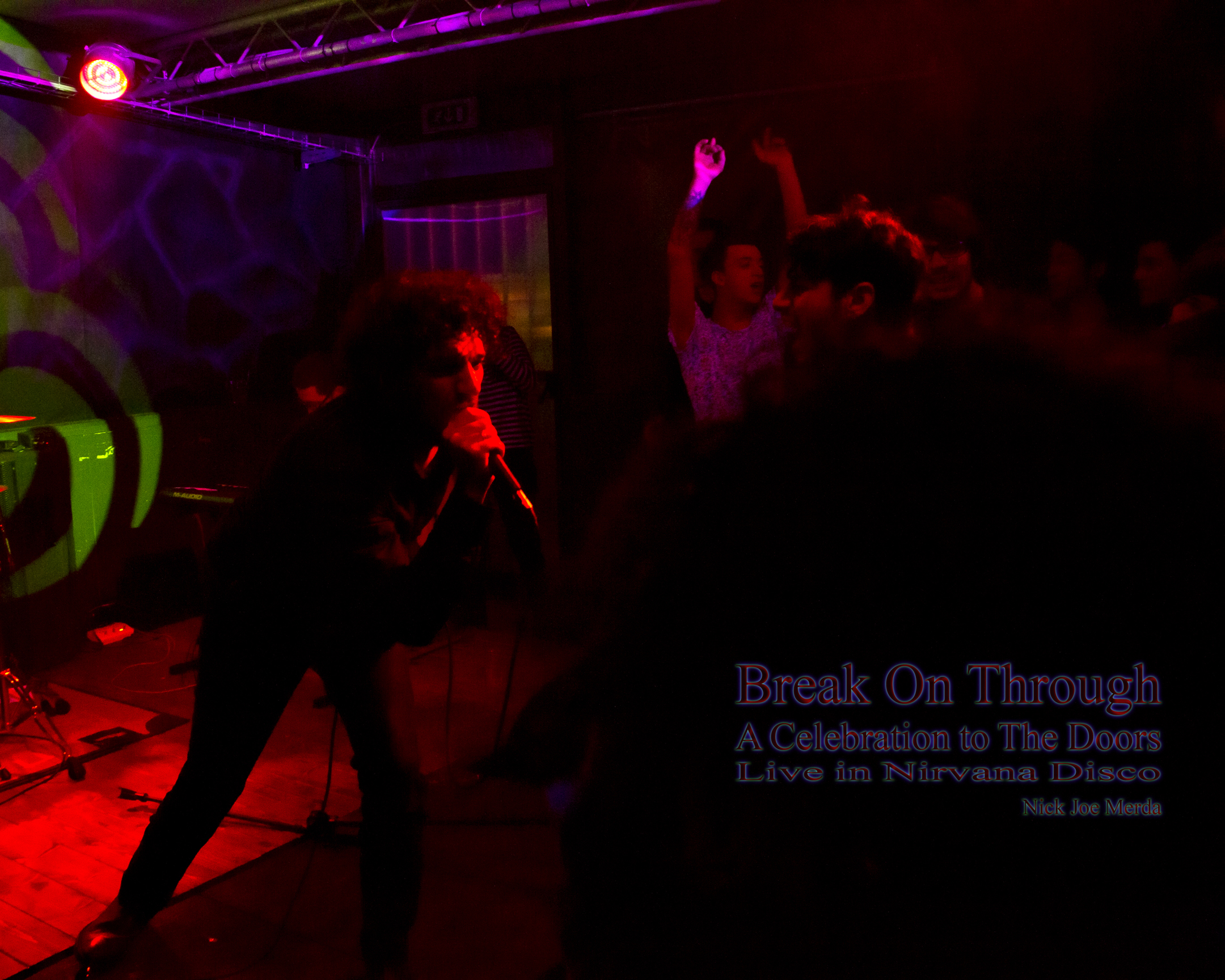 Break On Through ... Yeah.